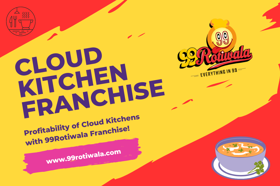 Cloud Kitchen Franchise With 99 Rotiwala
